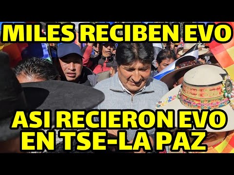 EVO MORALES LLEGA A LO GRANDE FUE ACLAMADO  A SU INGRESO DEL TRIBUNAL SUPREMO ELECTORAL DE BOLIVIA .