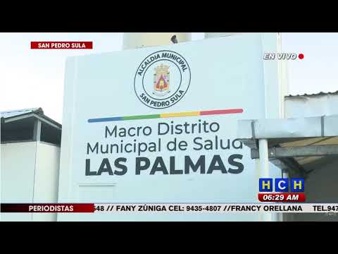 ¡A paro hoy personal del Macro Distrito de Salud “Las Palmas” en SPS!