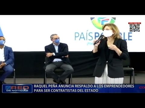 Raquel Peña anuncia respaldo a los emprendedores para ser contratistas del estado