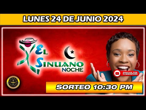 Resultado SINUANO NOCHE del LUNES 24 de Junio del 2024 #chance #sinuanonoche