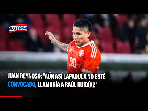 Juan Reynoso: Aún así Lapadula no esté convocado, llamaría a Raúl Ruidíaz