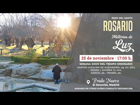 Santo Rosario de Hoy (Misterios de Luz) en Directo desde Prado Nuevo, Jueves 25 de Nov., 17:00 h.