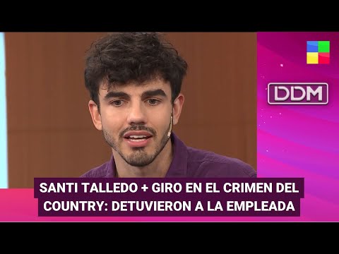 Santi Talledo + Giro en el crimen del country #DDM  | Programa completo (25/03/24)