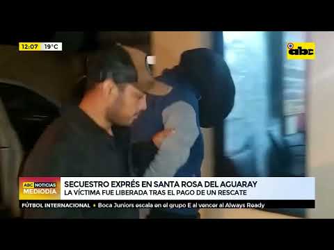 Secuestro exprés en Santa Rosa del Aguaray