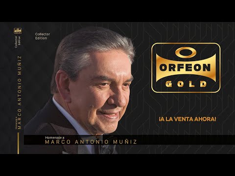 Homenaje a Marco Antonio Muñiz - Orfeón Gold