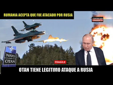 La OTAN legitima ataque a RUSIA Rumania acepta drones rusos estallaron en su territorio