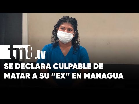 Mujer se declara culpable tras matar a su «ex» en Laureles Norte, Managua