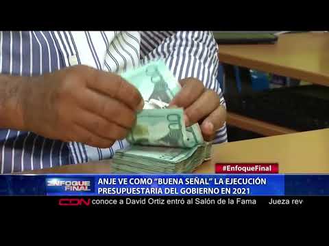 ANJE ve como “buena señal” la ejecución presupuestaria del gobierno en 2021