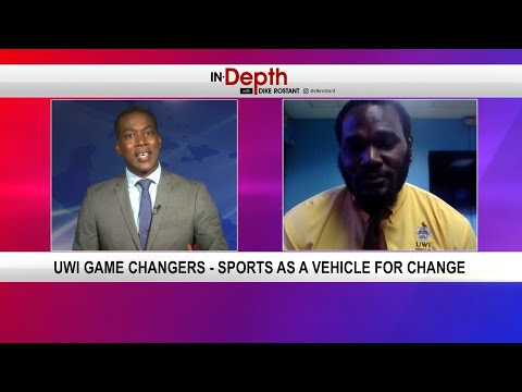 In Depth With Dike Rostant - UWI Gamechangers, Sport As A Vehicle For Change