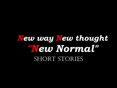 New-way-New-thought-New-Normal New-way-New-thought-New-Normal
