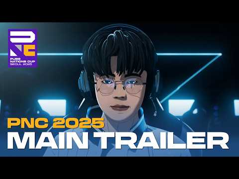 PNC 2025 Main Trailer | PUBG