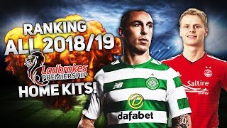 RANKING ALL 12 SCOTTISH PREMIERSHIP KITS! – 2018/19!