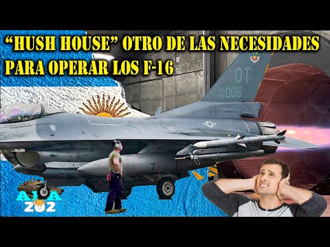 LOS F-16 TAMBIEN NECESITARAN DE ESTO - HUSH HOUSE.