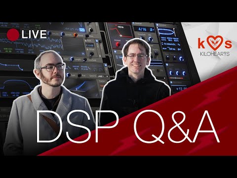 Kilohearts Livestream – DSP Q&A