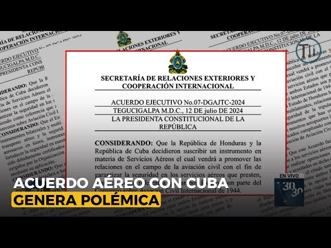 Acuerdo aéreo entre Honduras y Cuba genera polémica entre diversos sectores