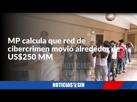 MP calcula que red criminal movió unos US$250 MM