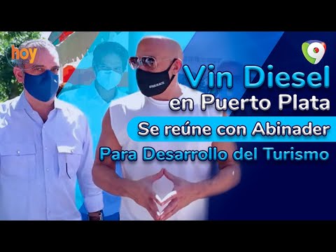 Vin Diesel en Puerto Plata: Se reúne con Abinader para desarrollo del turismo | Hoy Mismo