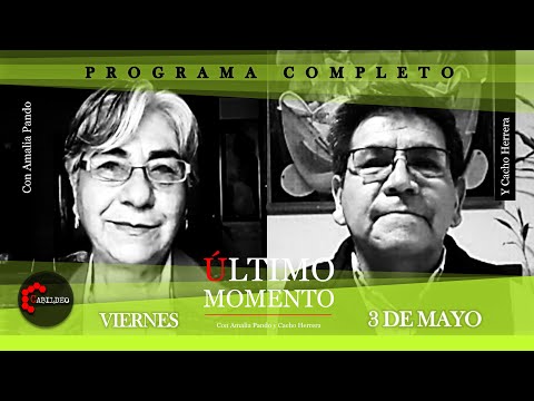 #ÚltimoMomento | PROGRAMA COMPLETO | 03.05.2024 | #CabildeoDigital