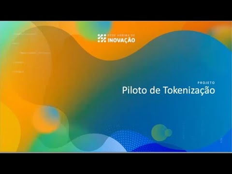 Lançamento do projeto-piloto de tokenização de ativos