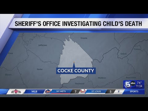 Death of 14-month-old under investigation in Cocke County