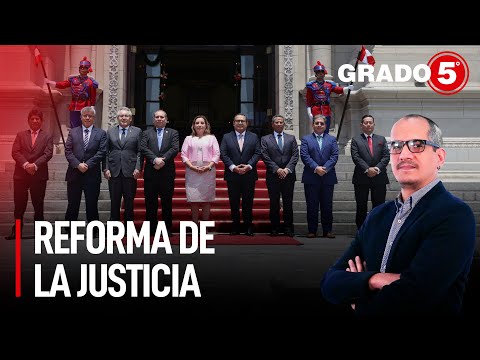 Reforma de la justicia y ley de deforestación | Grado 5 con David Gómez Fernandini