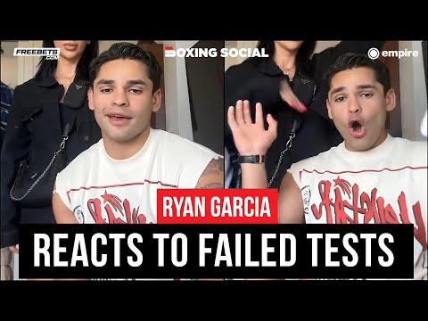 “suck my d**k! ” ryan garcia reacts to failed drug test reports