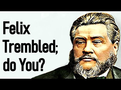 Paul's Sermon Before Felix - Charles Spurgeon Sermon