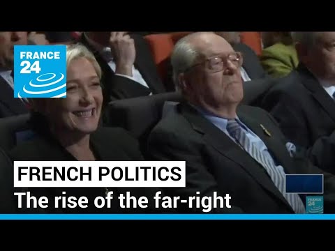 After decades as political pariahs, the rise of France's far right • FRANCE 24 English