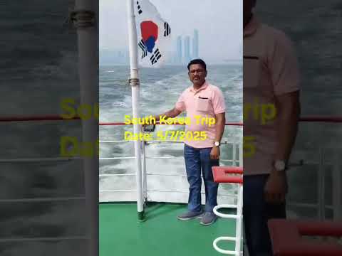 South Korea Trip from 1st July  to 5 July 2025