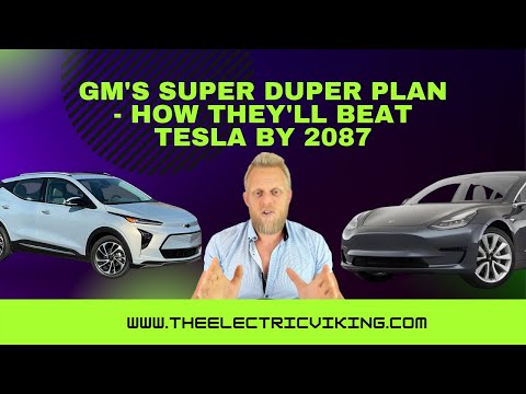 GM's super duper plan - how they'll beat Tesla by 2087