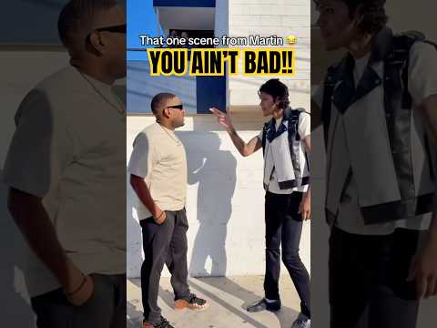 You Ain’t BAD! #martin