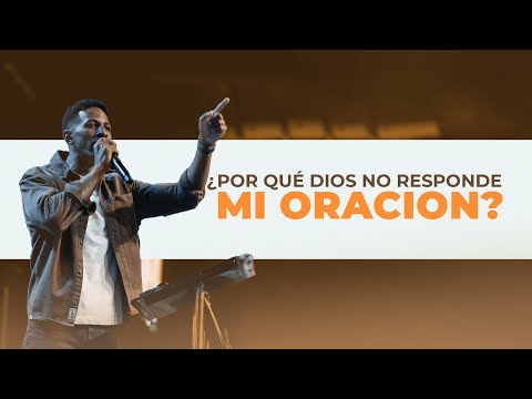 ¿POR QUÉ DIOS NO RESPONDE MI ORACIÓN? | Pastor Moises Bell