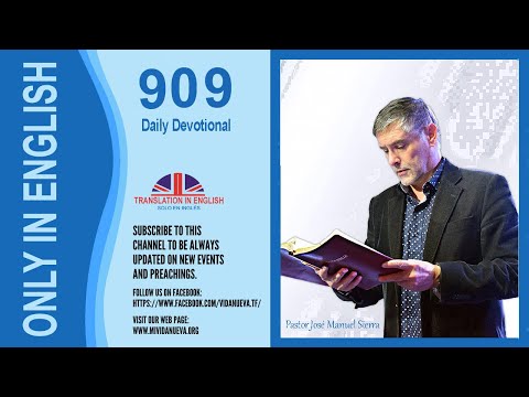 Daily Devotional 909 ((((Traducido al Inglés)))) - Pastor José Manuel Sierra.