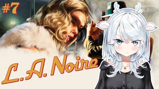 L.A. Noire #7: vice detective iori hakushika【白鹿いおり Phase Connect】