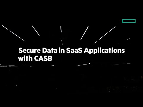 Secure Data in SaaS Applications with CASB