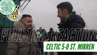 Celtic 5-0 St. Mirren | Full-Time Reaction | 16 Points Clear!