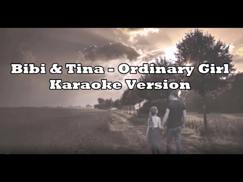 Bibi & Tina - Ordinary Girl (Karaoke Version)