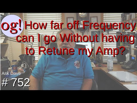 How far off Frequency can I go Without having to Retune my Amp?