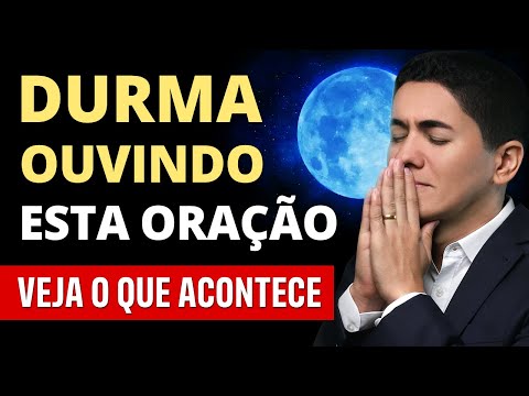 ORAÇÃO PODEROSÍSSIMA para DORMIR RÁPIDO e em PAZ - MÚSICA RELAXANTE de MADRUGADA