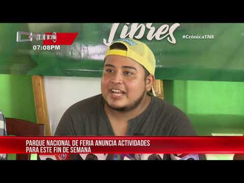 Parque Nacional de Ferias anuncia actividades para este fin de semana – Nicaragua