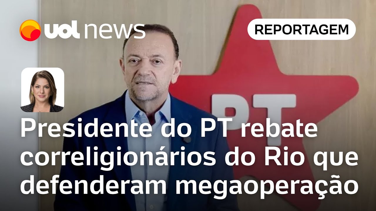Presidente do PT rebate correligionários do Rio que defenderam megaoperação | Daniela Lima
