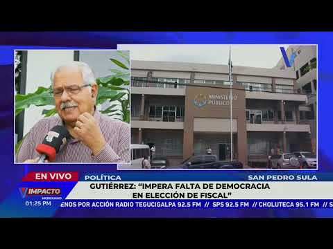 Gutiérrez: impera la falta de democracia en elección de fiscal