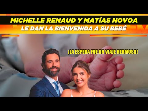 Michelle Renaud y Matías Novoa le dan la bienvenida a su bebé