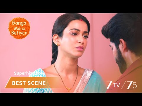 Ganga Mai Ki Betiyan | EP - 356 | Best Scene 1 | Zee TV UK | Watch on Sky 707