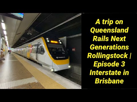 Travelling on a Queensland Rail Next Generation Rollingstock | episode 3 interstate in Brisbane