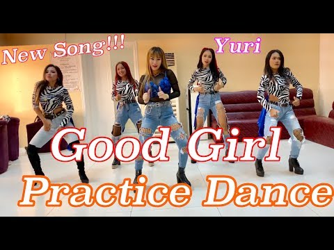 Good Girl Practice Dance by Yuri