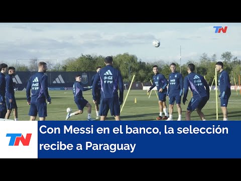 Eliminatorias Sudamericanas I Con Messi en el banco, la selección recibe a Paraguay
