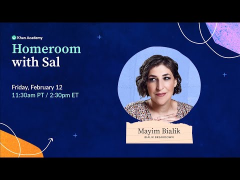 Homeroom with Sal & Mayim Bialik – Friday, February 12