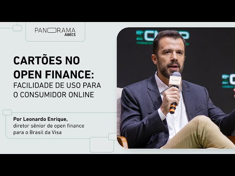 Cartões no Open Finance: capilaridade, facilidade e inclusão digital | Panorama Abecs