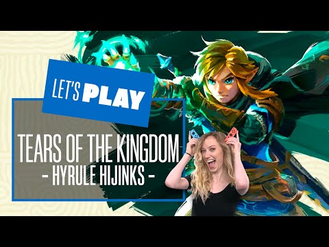 Let's Play Legend of Zelda Tears Of The Kingdom FRIDAY HYRULE HIJINKS! Tears of the Kingdom gameplay